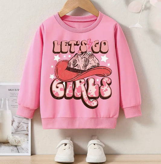 “Let’s Go Girls” Little Girl Sweatshirt