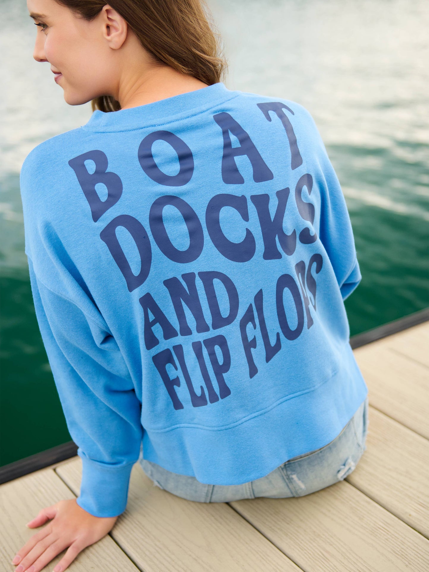 "BOAT DOCKS AND FLIP FLOPS" SWEATSHIRTS