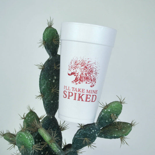20oz Styrofoam Cup I'll Take Mine Spiked