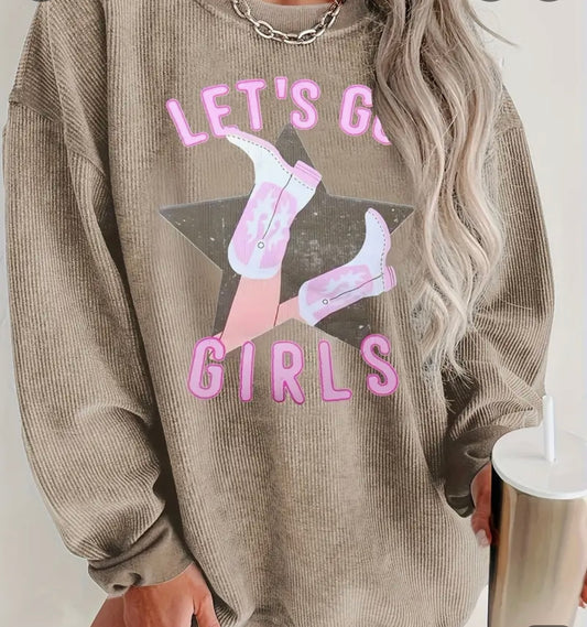 “Let’s Go Girls” Pullover Sweatshirt