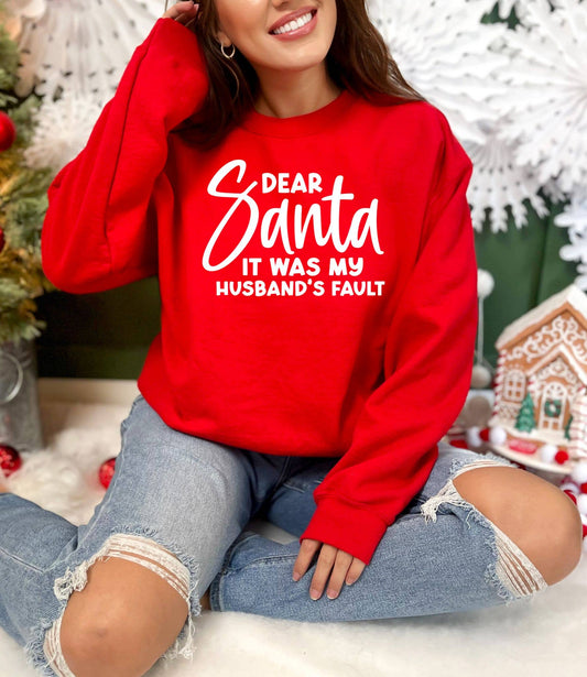 DEAR SANTA IT WAS MY HUSBANDS CHRISTMAS CREWNECK SWEATSHIRT : Red / L