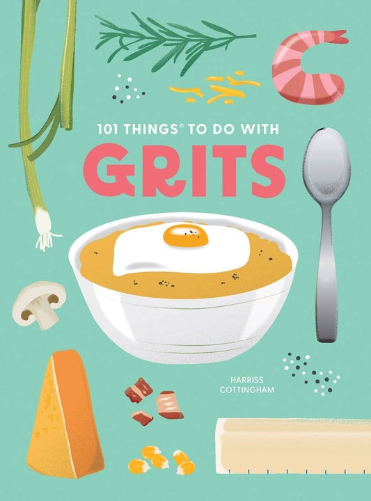 101 Things to Do With Grits, new edition