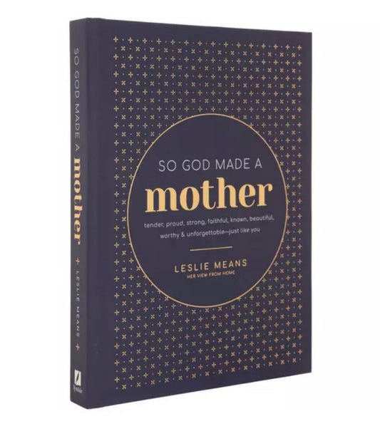 So God Made A Mother Book