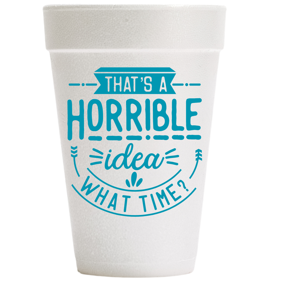 Horrible Idea - What Time