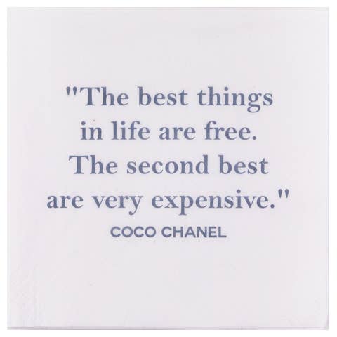 NAPKIN -The Best Things in Life are Free. -- Coco Chanel